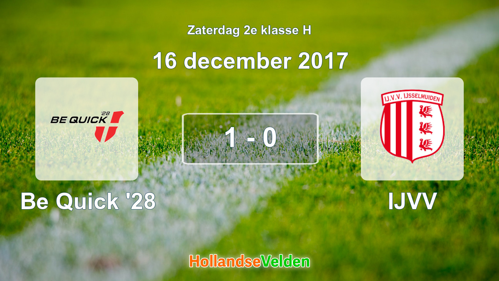 Gespeelde wedstrijd: Be Quick '28 - IJVV 1 - 0 (16 december 2017)