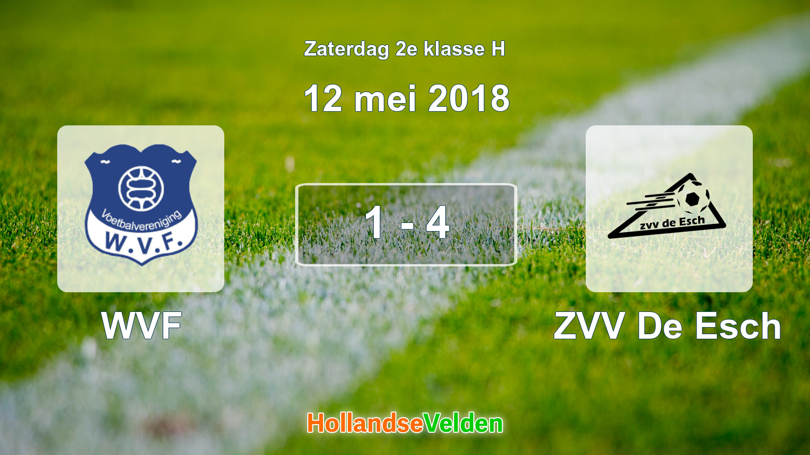 Gespeelde wedstrijd: WVF - ZVV De Esch 1 - 4 (12 mei 2018)