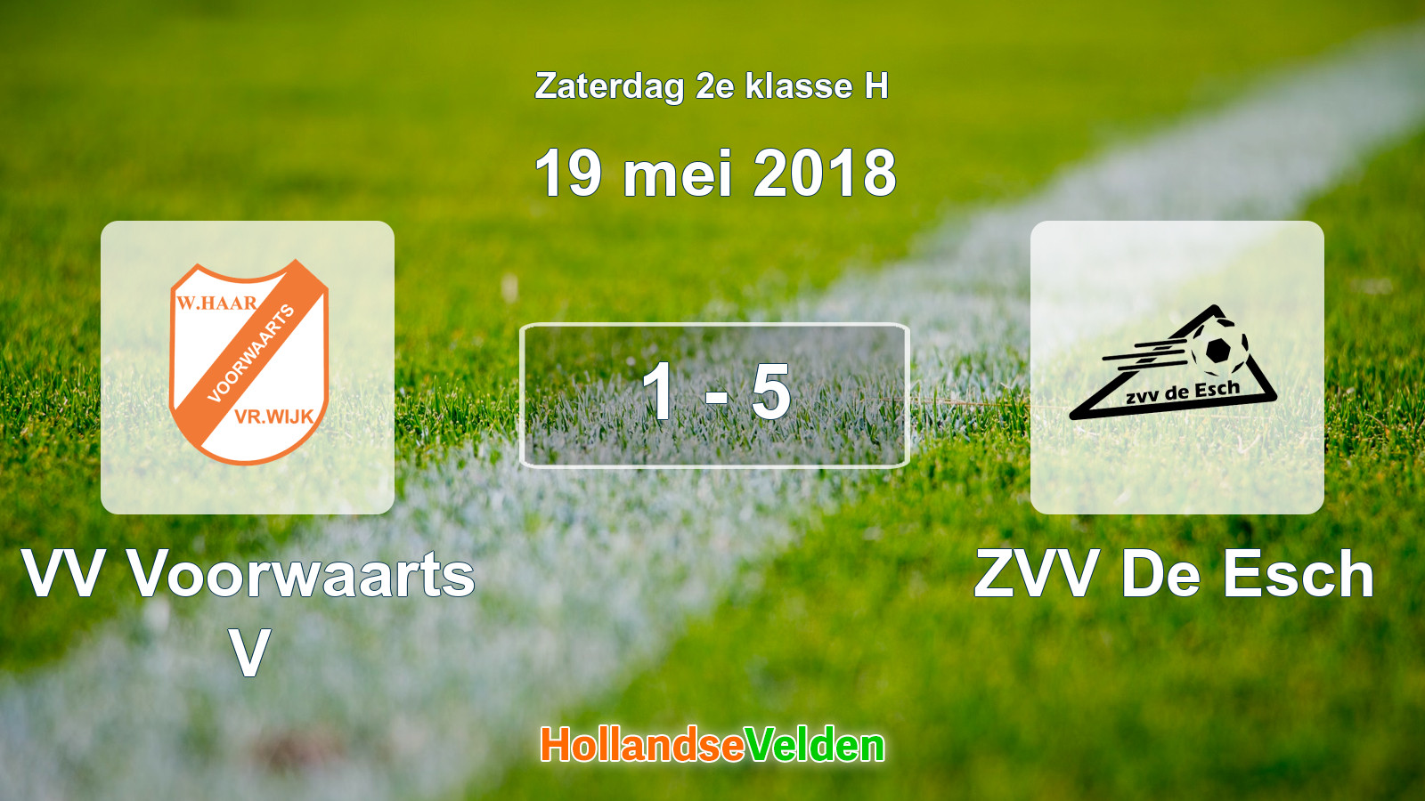 Gespeelde wedstrijd: VV Voorwaarts V - ZVV De Esch 1 - 5 (19 mei 2018)