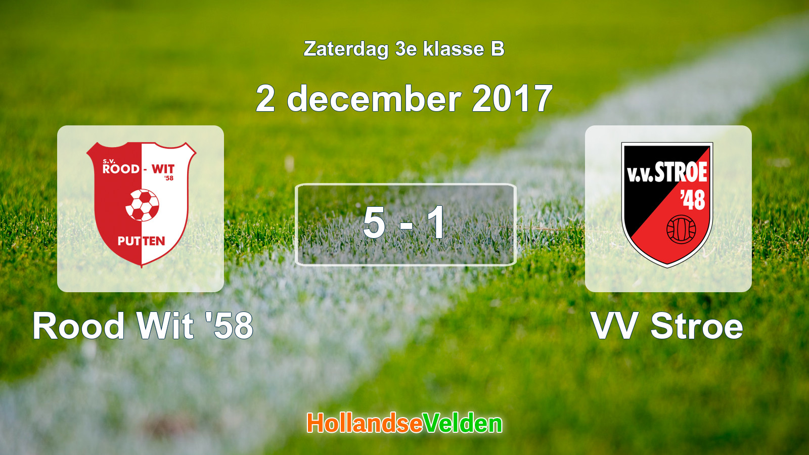 Gespeelde wedstrijd: Rood Wit '58 - VV Stroe 5 - 1 (2 december 2017)
