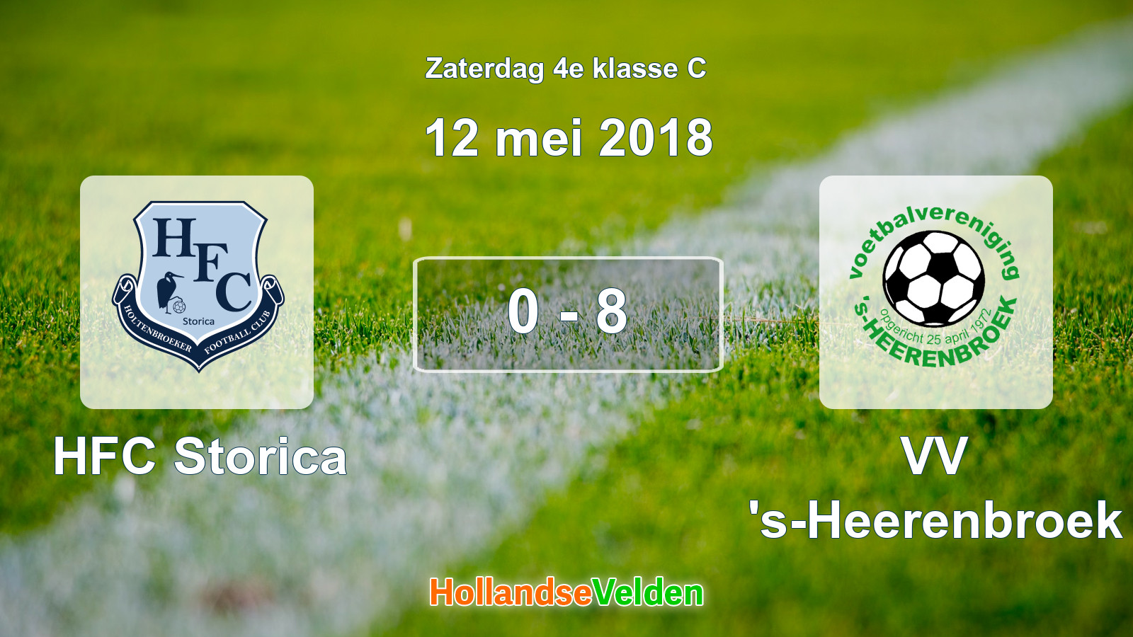 Gespeelde wedstrijd: HFC Storica - VV 's-Heerenbroek 0 - 8 (12 mei 2018)