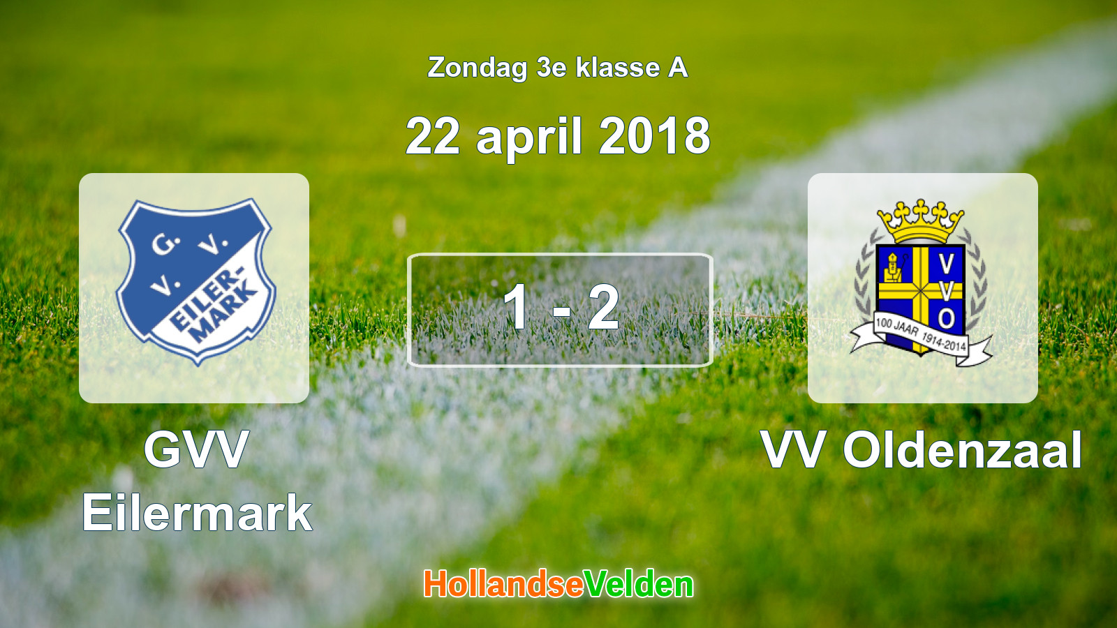 Gespeelde wedstrijd: GVV Eilermark - VV Oldenzaal 1 - 2 (22 april 2018)