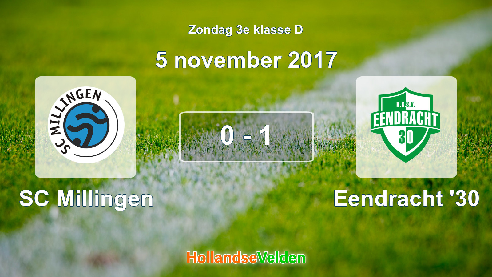 Gespeelde wedstrijd: SC Millingen - Eendracht '30 0 - 1 (5 november 2017)