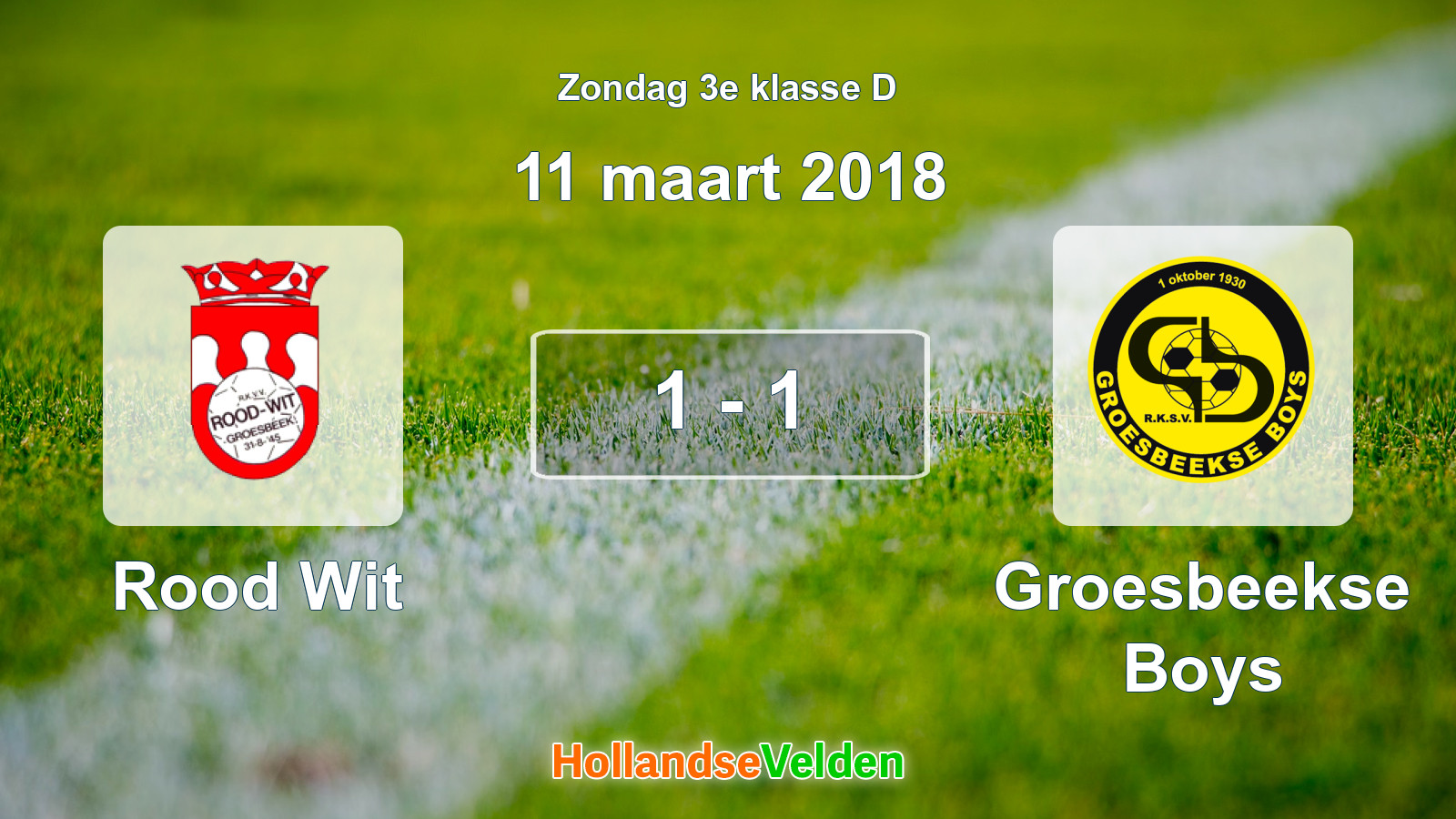 Gespeelde wedstrijd: Rood Wit - Groesbeekse Boys 1 - 1 (11 maart 2018)