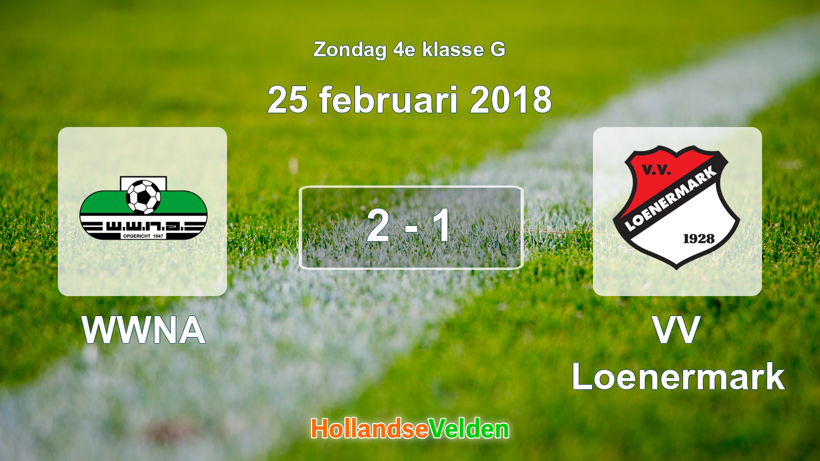 Gespeelde wedstrijd: WWNA - VV Loenermark 2 - 1 (25 februari 2018)