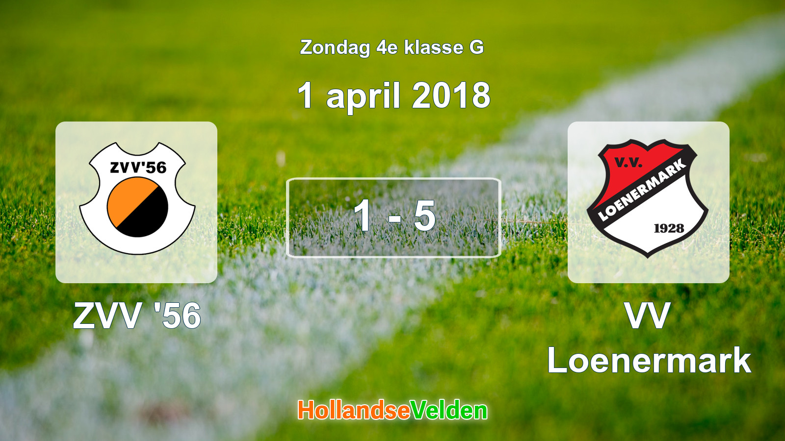 Gespeelde wedstrijd: ZVV '56 - VV Loenermark 1 - 5 (1 april 2018)