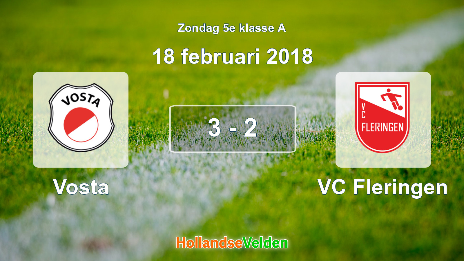 Gespeelde wedstrijd: Vosta - VC Fleringen 3 - 2 (18 februari 2018)