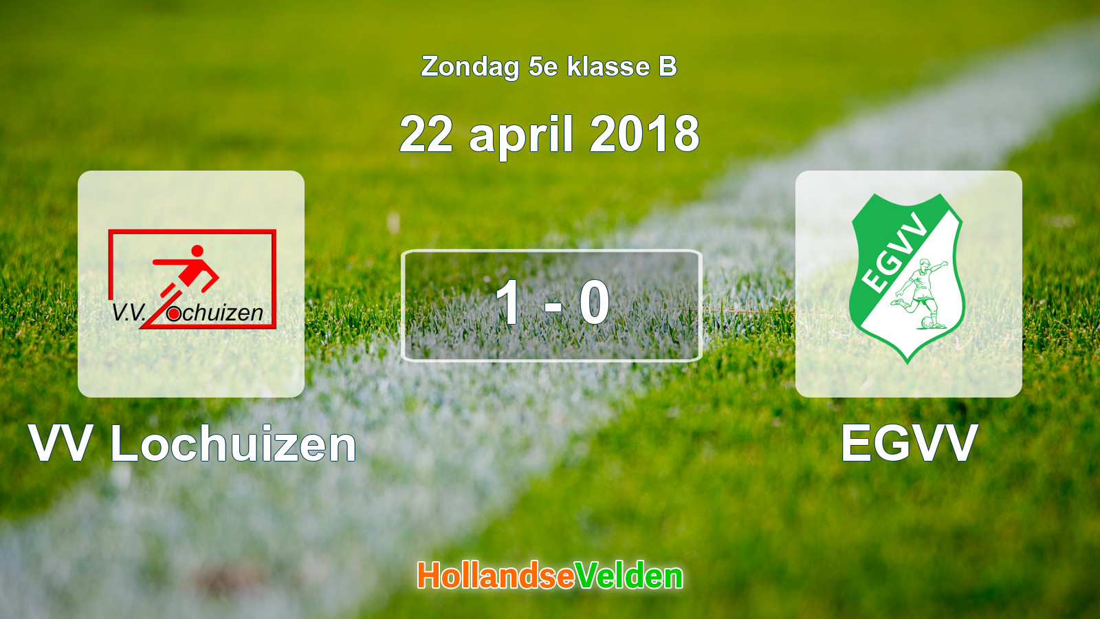 Gespeelde wedstrijd: VV Lochuizen - EGVV 1 - 0 (22 april 2018)