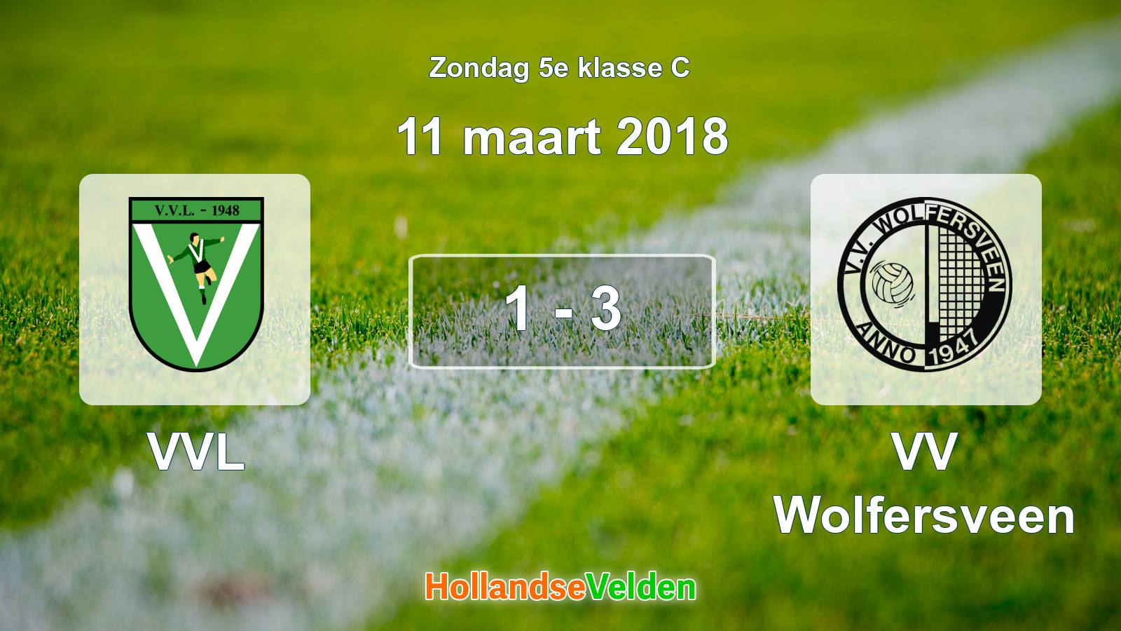Gespeelde wedstrijd: VVL - VV Wolfersveen 1 - 3 (11 maart 2018)