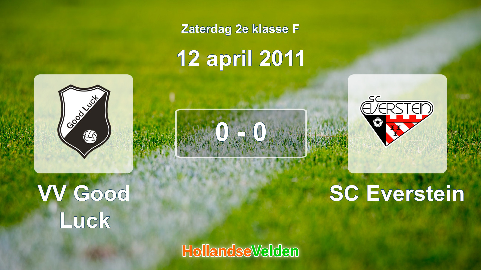 Gespeelde wedstrijd: VV Good Luck - SC Everstein 0 - 0 (12 april 2011)