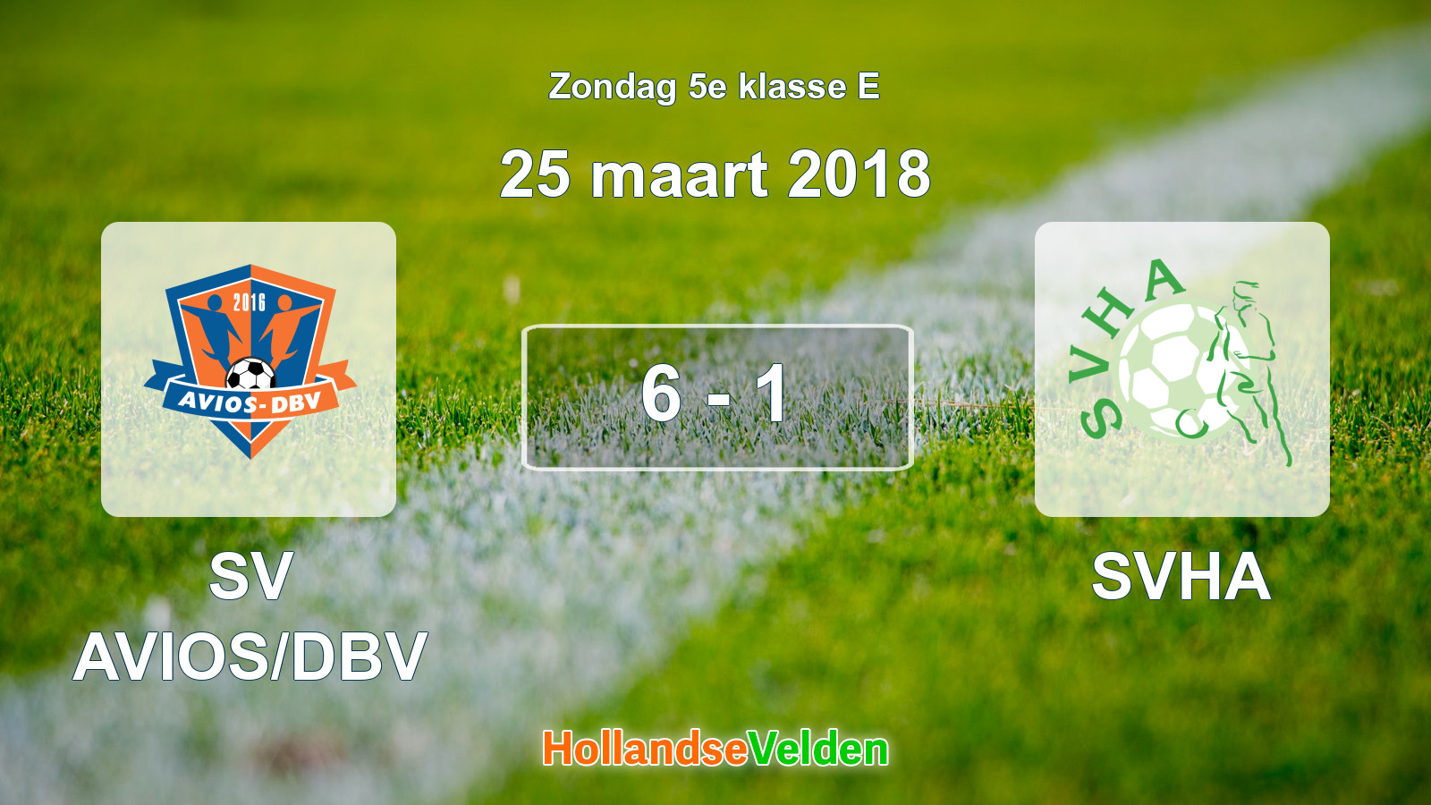 Gespeelde wedstrijd: SV AVIOS/DBV - SVHA 6 - 1 (25 maart 2018)