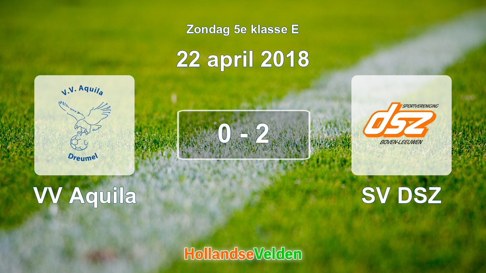 Gespeelde wedstrijd: VV Aquila - SV DSZ 0 - 2 (22 april 2018)