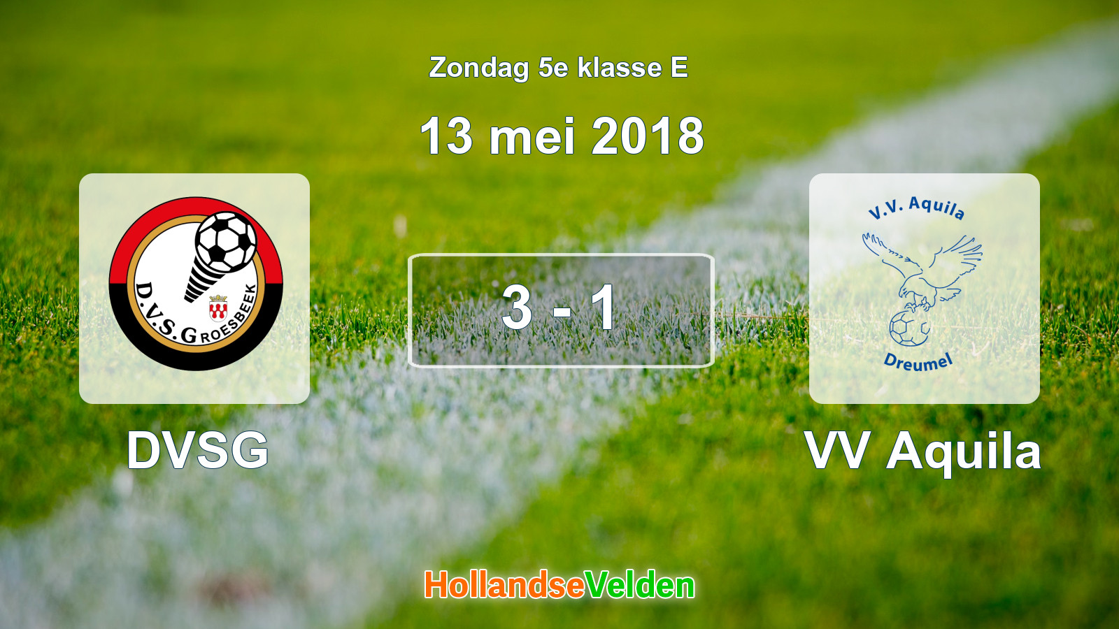 Gespeelde wedstrijd: DVSG - VV Aquila 3 - 1 (13 mei 2018)