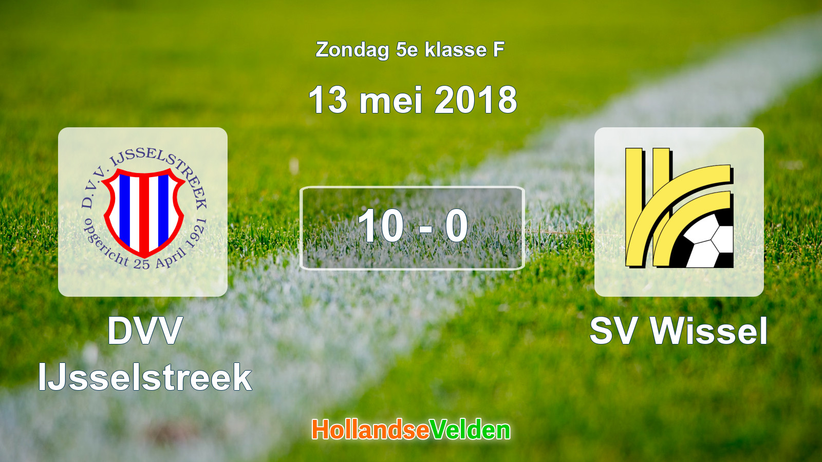 Gespeelde wedstrijd: DVV IJsselstreek - SV Wissel 10 - 0 (13 mei 2018)