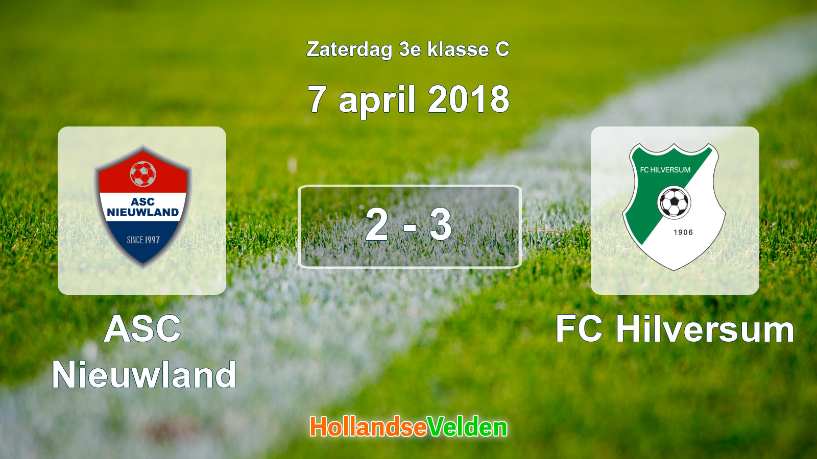 Gespeelde wedstrijd: ASC Nieuwland - FC Hilversum 2 - 3 (7 april 2018)