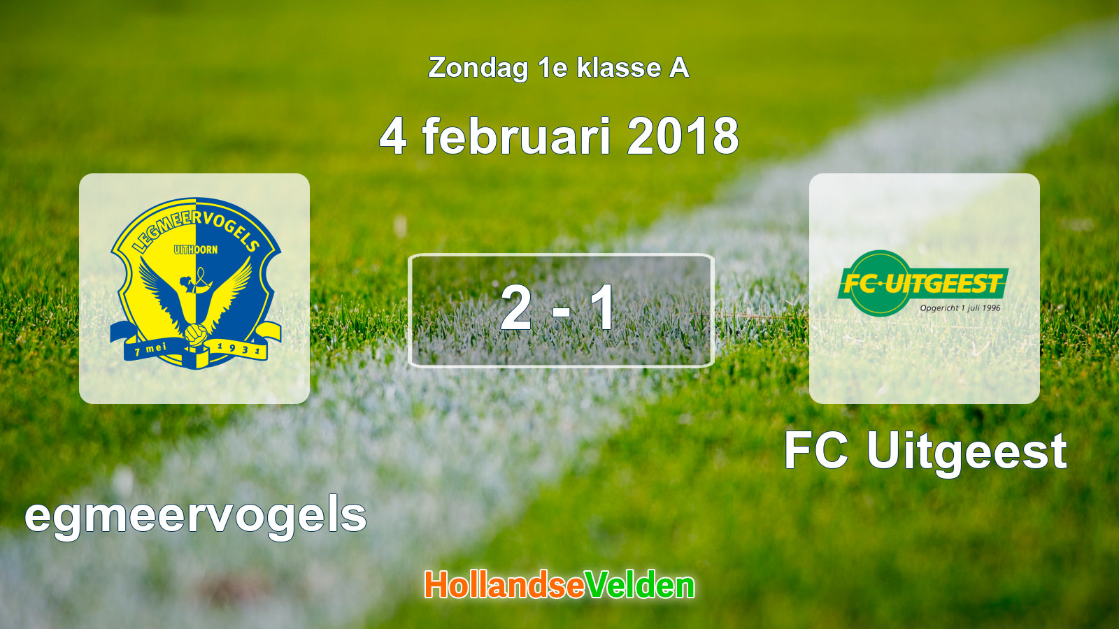 Gespeelde wedstrijd: Legmeervogels - FC Uitgeest 2 - 1 (4 februari 2018)