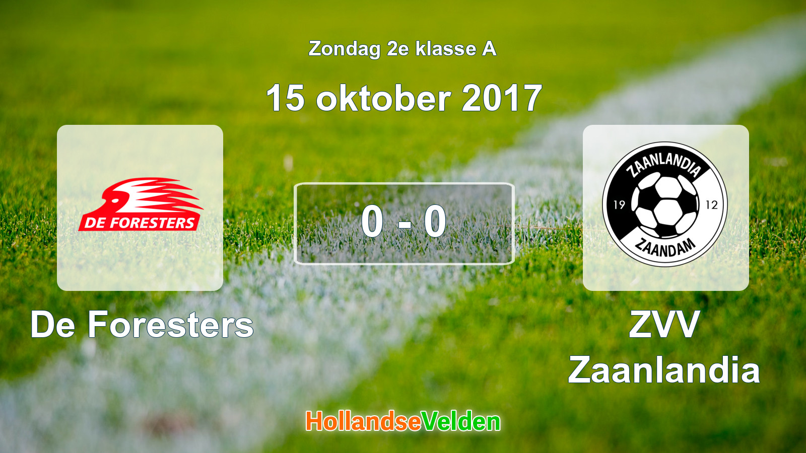 Gespeelde wedstrijd: De Foresters - ZVV Zaanlandia 0 - 0 (15 oktober 2017)