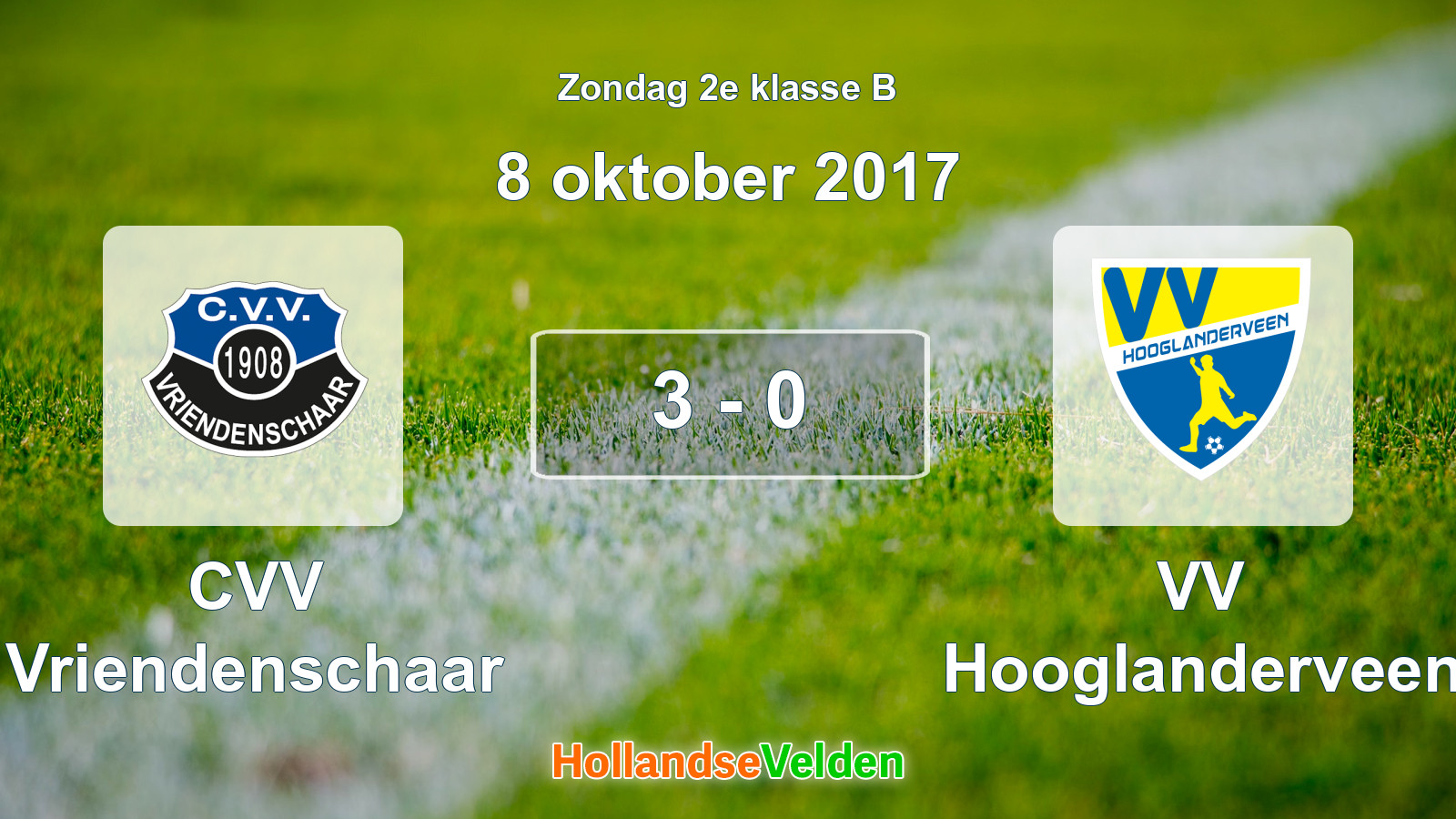 Gespeelde wedstrijd: CVV Vriendenschaar - VV Hooglanderveen 3 - 0 (8 oktober 2017)