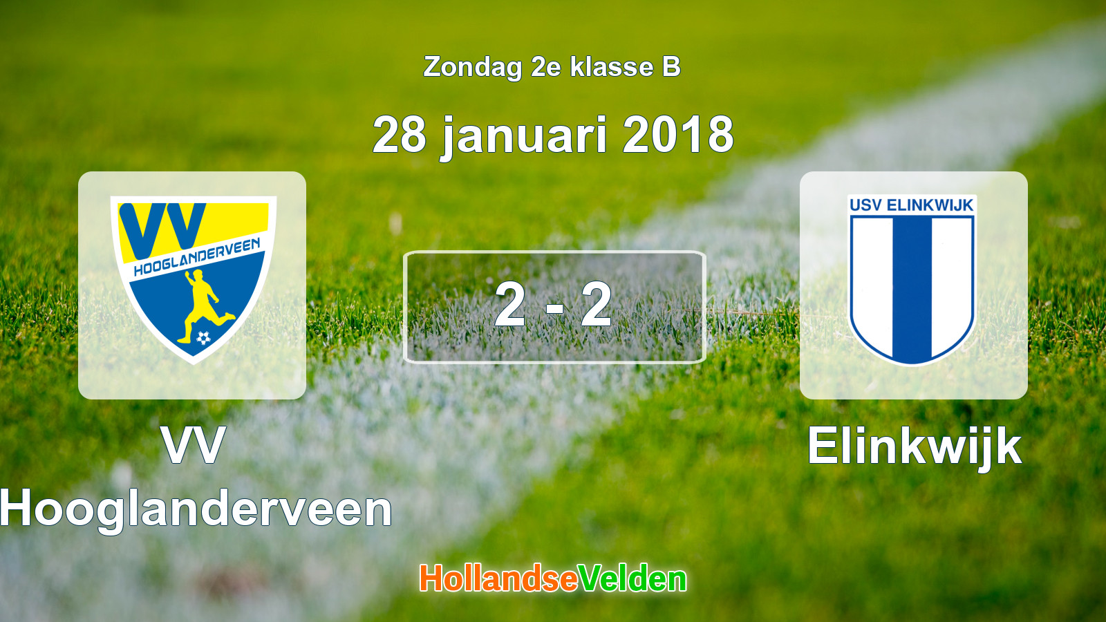 Gespeelde wedstrijd: VV Hooglanderveen - Elinkwijk 2 - 2 (28 januari 2018)