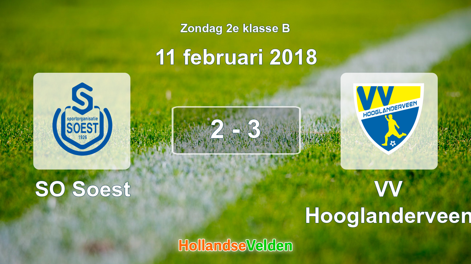 Gespeelde wedstrijd: SO Soest - VV Hooglanderveen 2 - 3 (11 februari 2018)