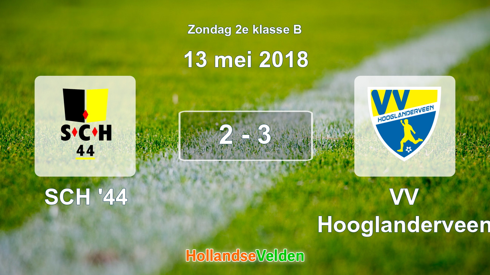 Gespeelde wedstrijd: SCH '44 - VV Hooglanderveen 2 - 3 (13 mei 2018)
