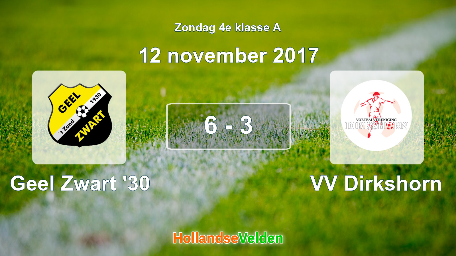 Gespeelde wedstrijd: Geel Zwart '30 - VV Dirkshorn 6 - 3 (12 november 2017)