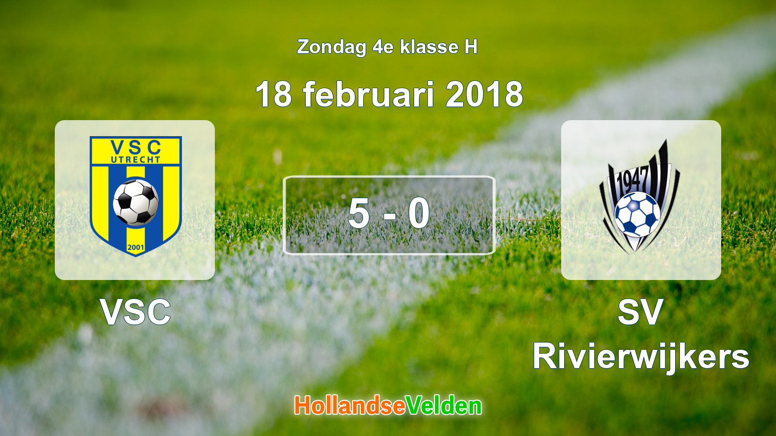 Gespeelde wedstrijd: VSC - SV Rivierwijkers 5 - 0 (18 februari 2018)
