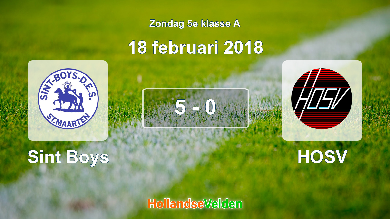 Gespeelde wedstrijd: Sint Boys - HOSV 5 - 0 (18 februari 2018)