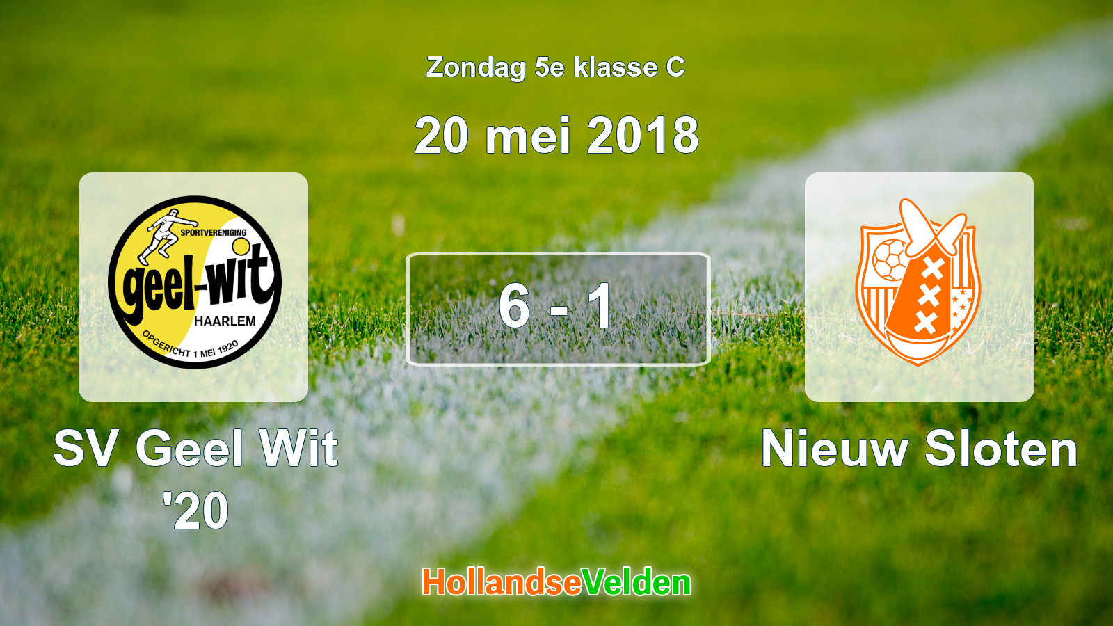 Gespeelde wedstrijd: SV Geel Wit '20 - Nieuw Sloten 6 - 1 (20 mei 2018)