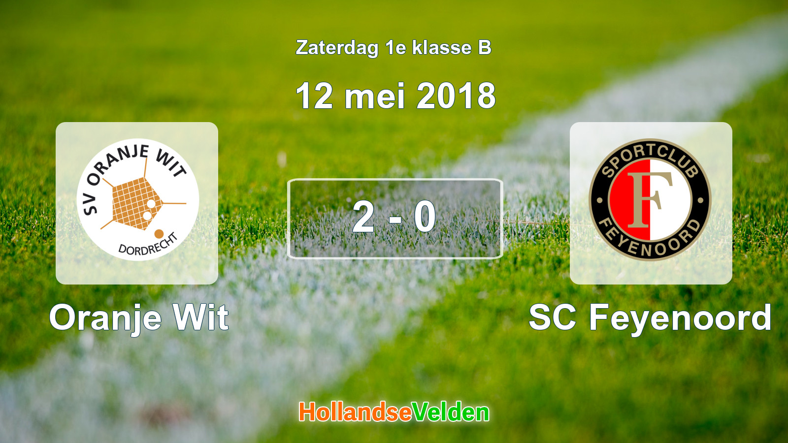 Gespeelde wedstrijd: Oranje Wit - SC Feyenoord 2 - 0 (12 mei 2018)