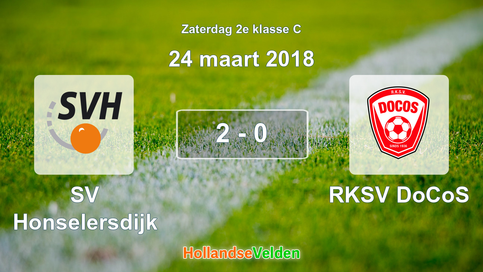 Gespeelde wedstrijd: SV Honselersdijk - RKSV DoCoS 2 - 0 (24 maart 2018)