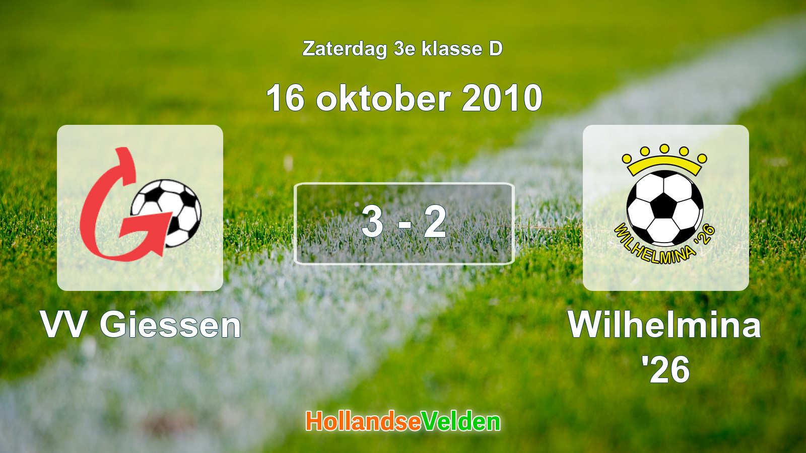 Gespeelde wedstrijd: VV Giessen - Wilhelmina '26 3 - 2 (16 oktober 2010)