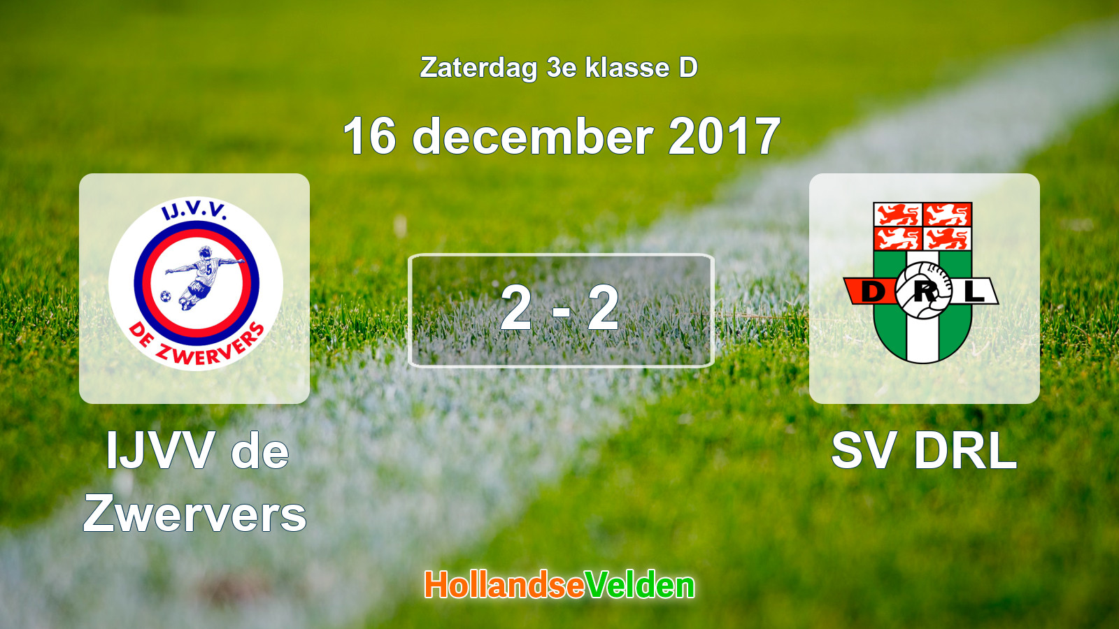 Gespeelde wedstrijd: IJVV de Zwervers - SV DRL 2 - 2 (16 december 2017)