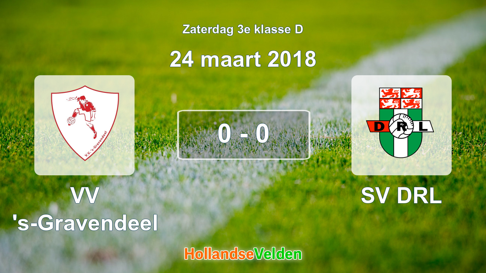 Gespeelde wedstrijd: VV 's-Gravendeel - SV DRL 0 - 0 (24 maart 2018)