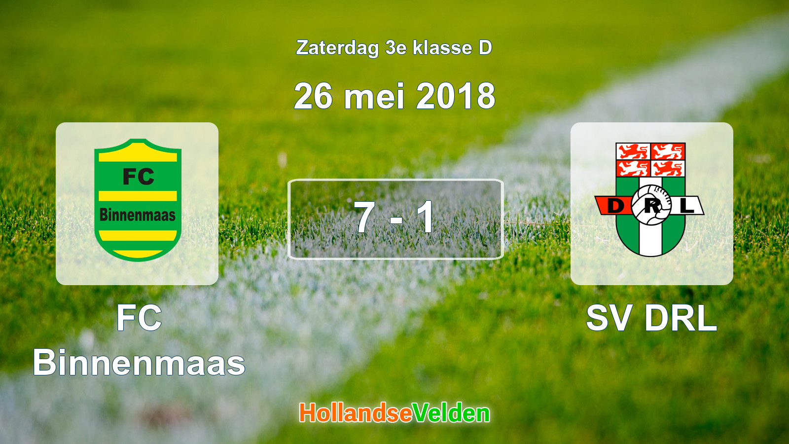 Gespeelde wedstrijd: FC Binnenmaas - SV DRL 7 - 1 (26 mei 2018)