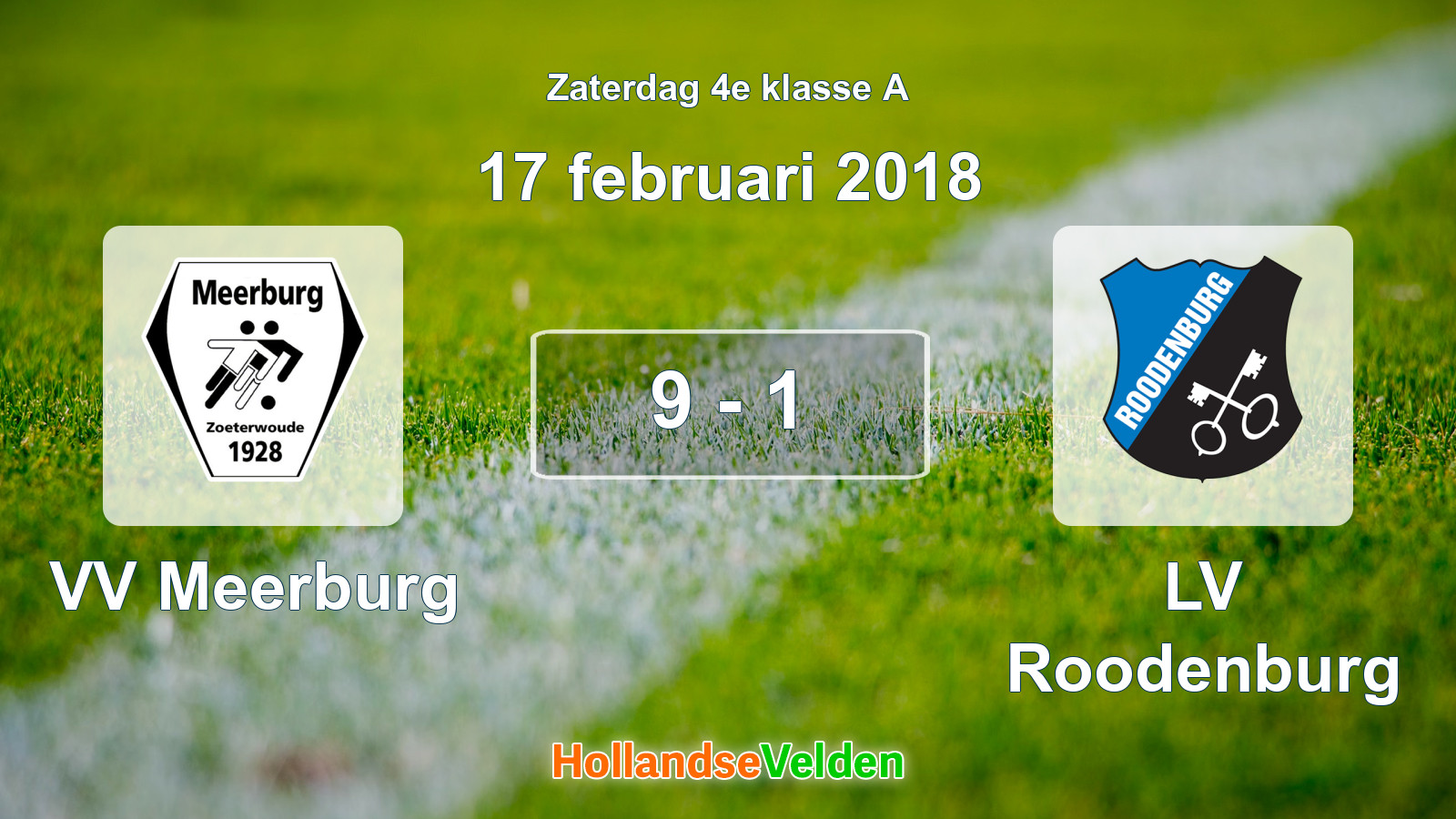 Gespeelde wedstrijd: VV Meerburg - LV Roodenburg 9 - 1 (17 februari 2018)