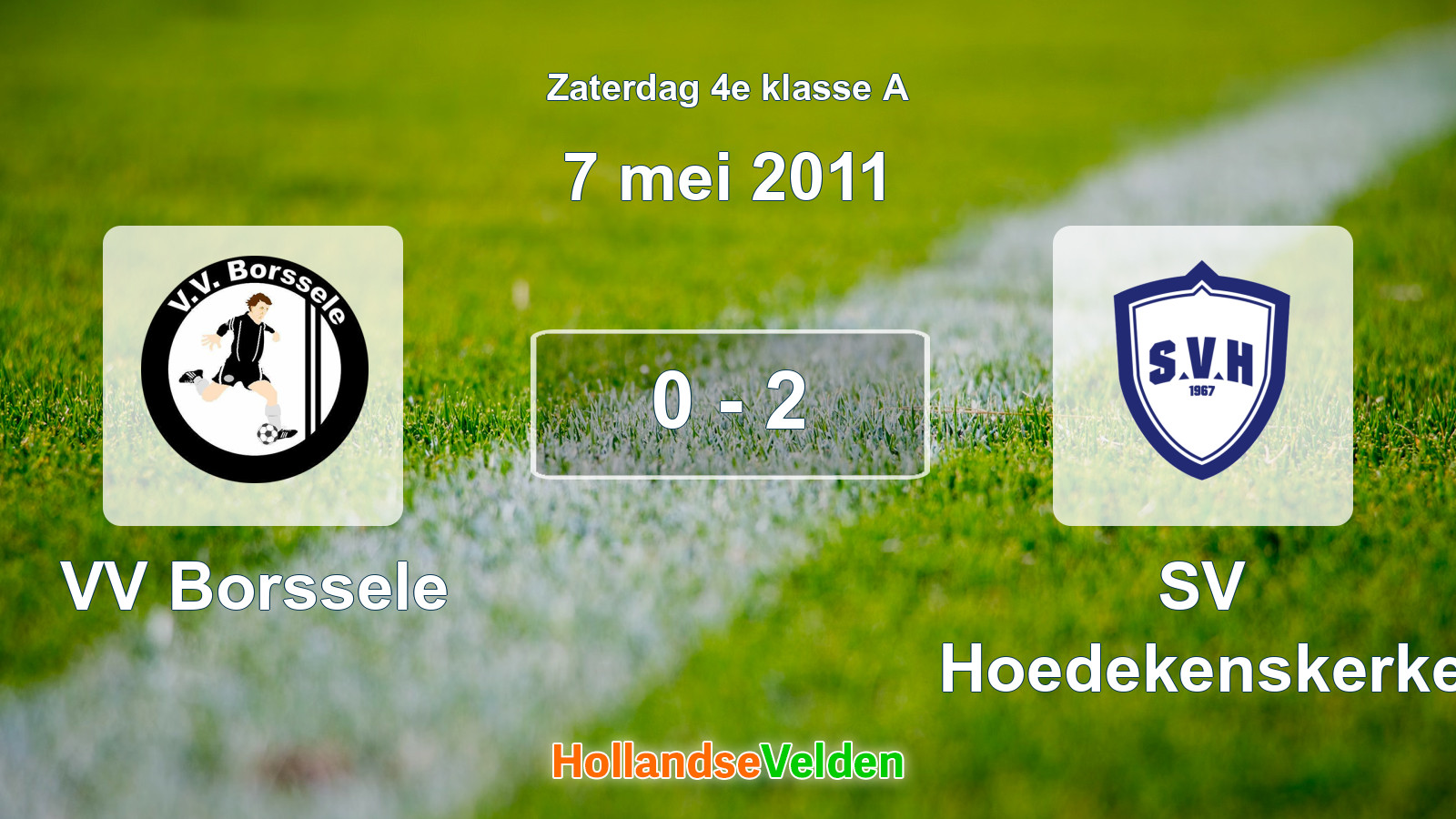 Gespeelde wedstrijd: VV Borssele - SV Hoedekenskerke 0 - 2 (7 mei 2011)