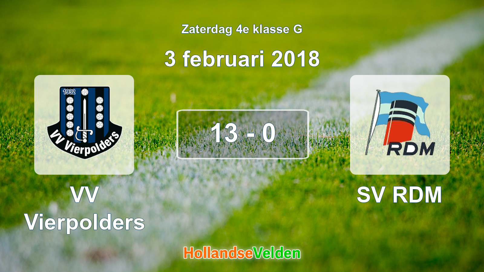 Gespeelde wedstrijd: VV Vierpolders - SV RDM 13 - 0 (3 februari 2018)
