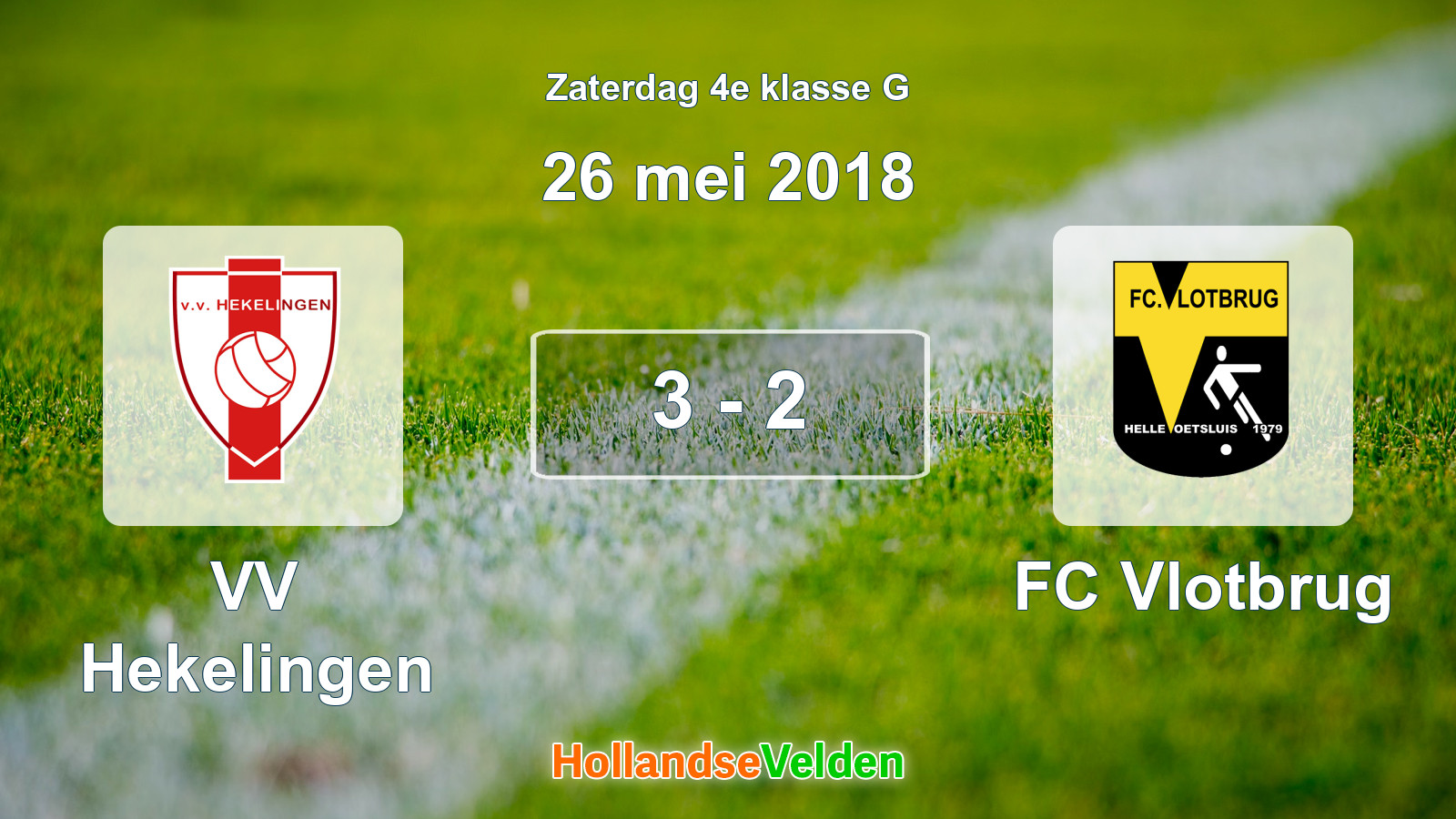 Gespeelde wedstrijd: VV Hekelingen - FC Vlotbrug 3 - 2 (26 mei 2018)