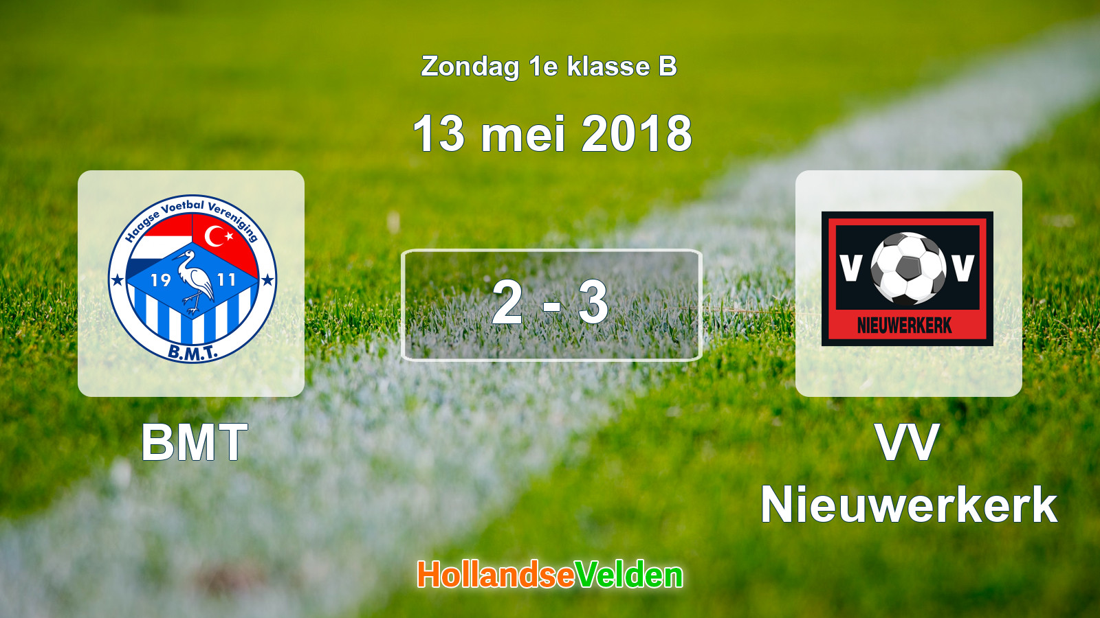 Gespeelde wedstrijd: BMT - VV Nieuwerkerk 2 - 3 (13 mei 2018)