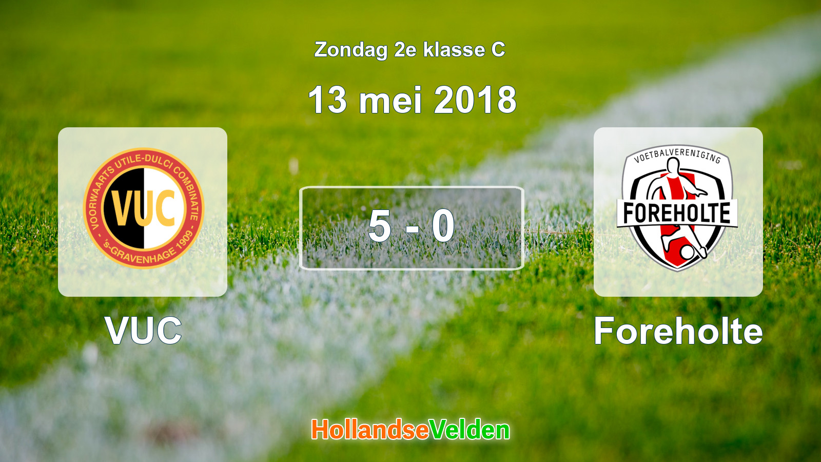Gespeelde wedstrijd: VUC - Foreholte 5 - 0 (13 mei 2018)