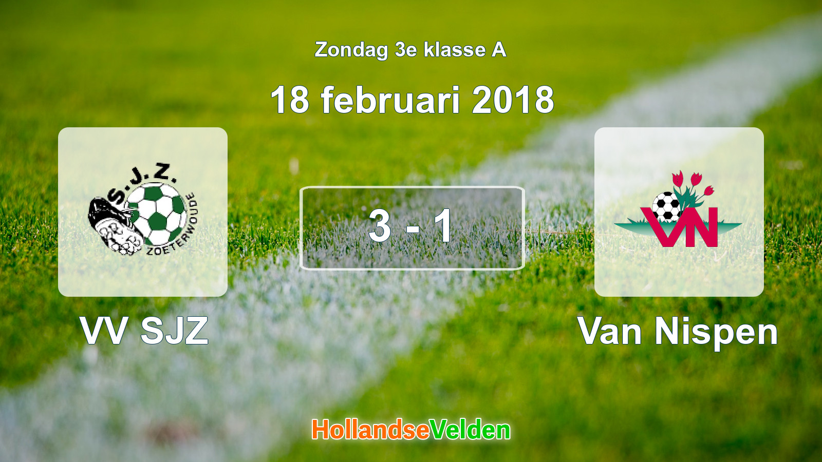 Gespeelde wedstrijd: VV SJZ - Van Nispen 3 - 1 (18 februari 2018)