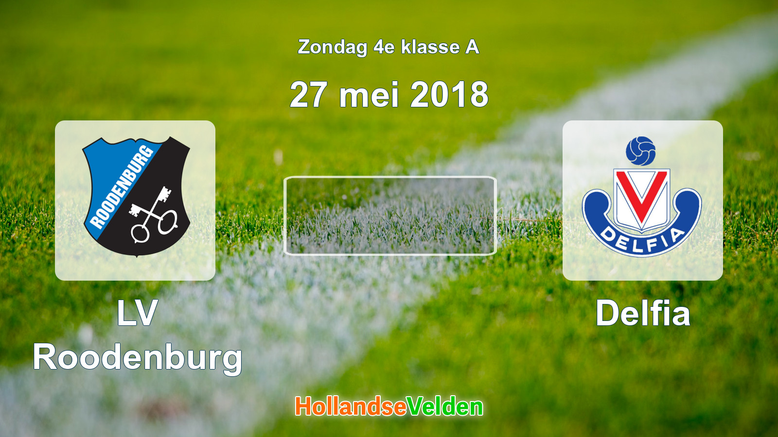 Geplande wedstrijd: LV Roodenburg - Delfia (27 mei 2018)