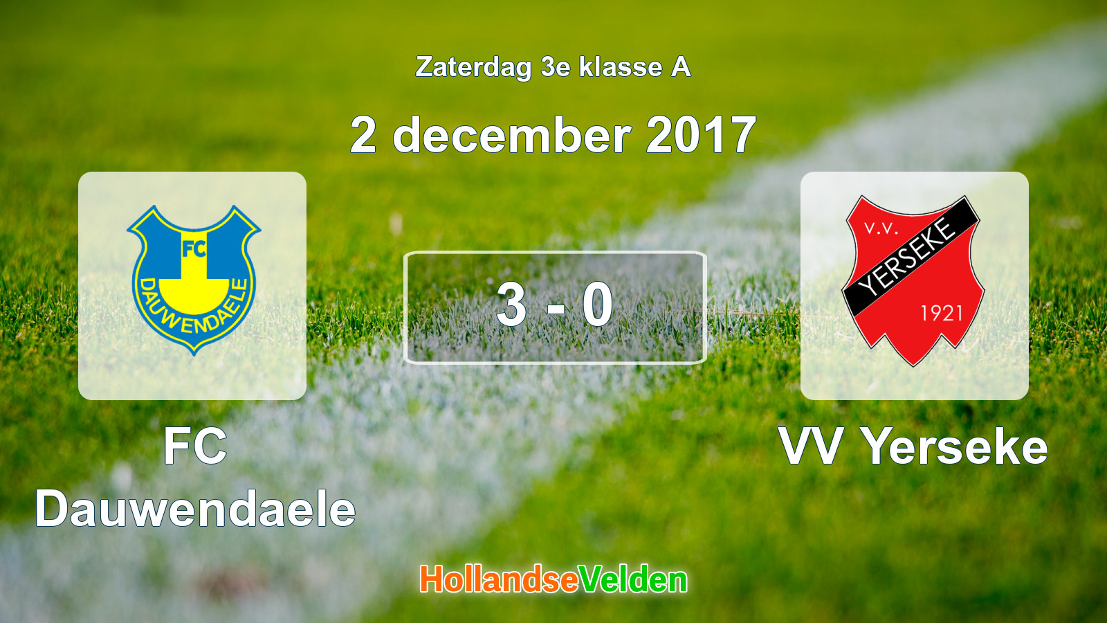 Gespeelde wedstrijd: FC Dauwendaele - VV Yerseke 3 - 0 (2 december 2017)