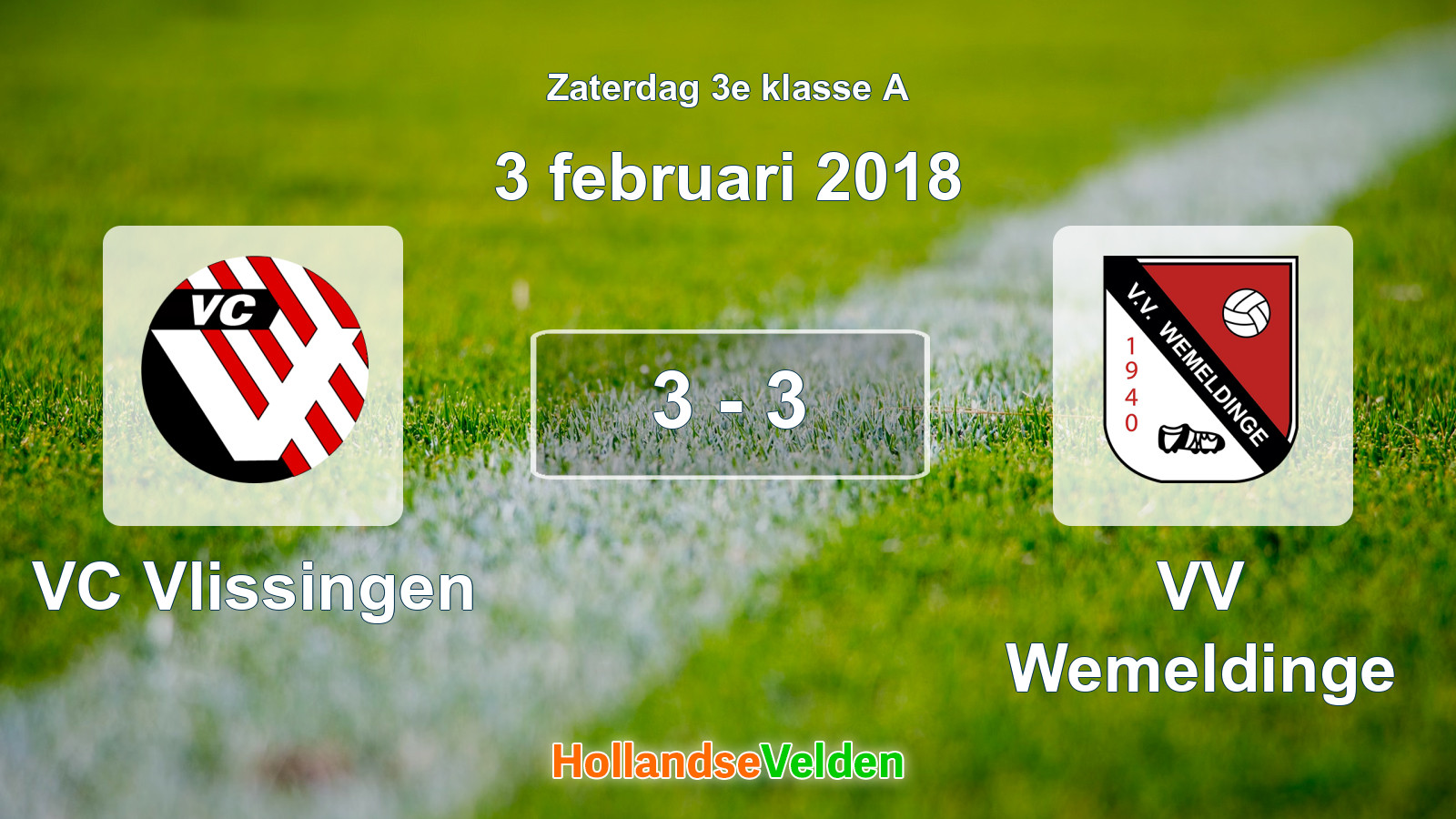 Gespeelde wedstrijd: VC Vlissingen - VV Wemeldinge 3 - 3 (3 februari 2018)