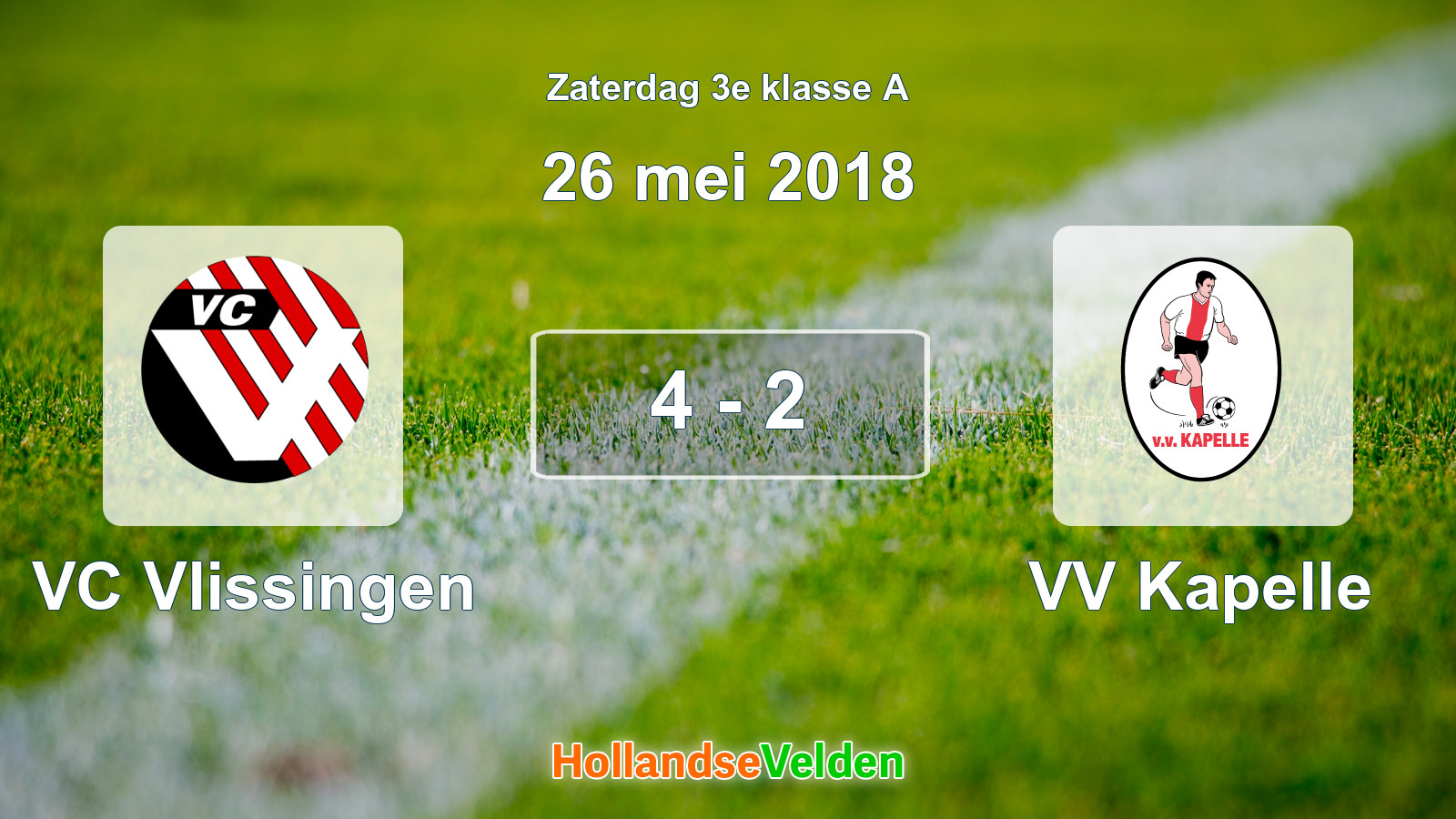 Gespeelde wedstrijd: VC Vlissingen - VV Kapelle 4 - 2 (26 mei 2018)