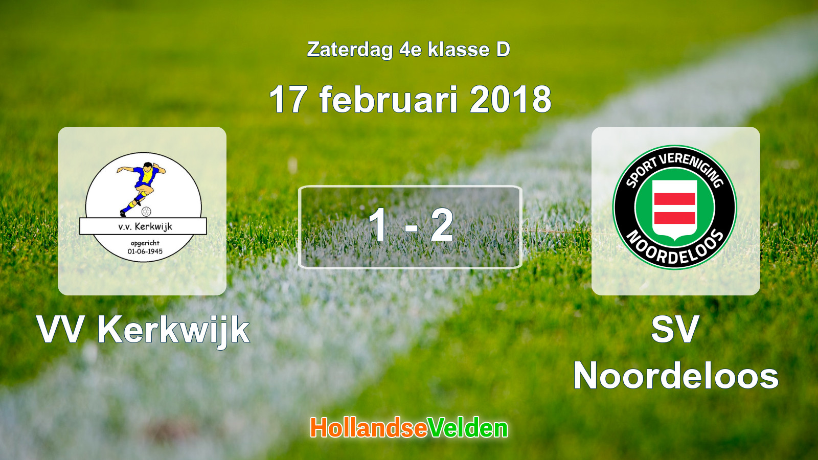 Gespeelde wedstrijd: VV Kerkwijk - SV Noordeloos 1 - 2 (17 februari 2018)