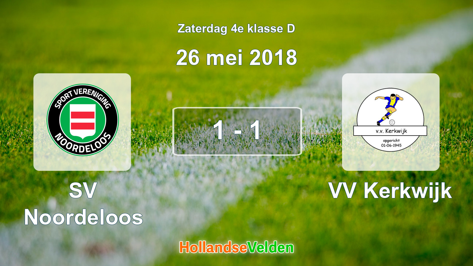 Gespeelde wedstrijd: SV Noordeloos - VV Kerkwijk 1 - 1 (26 mei 2018)