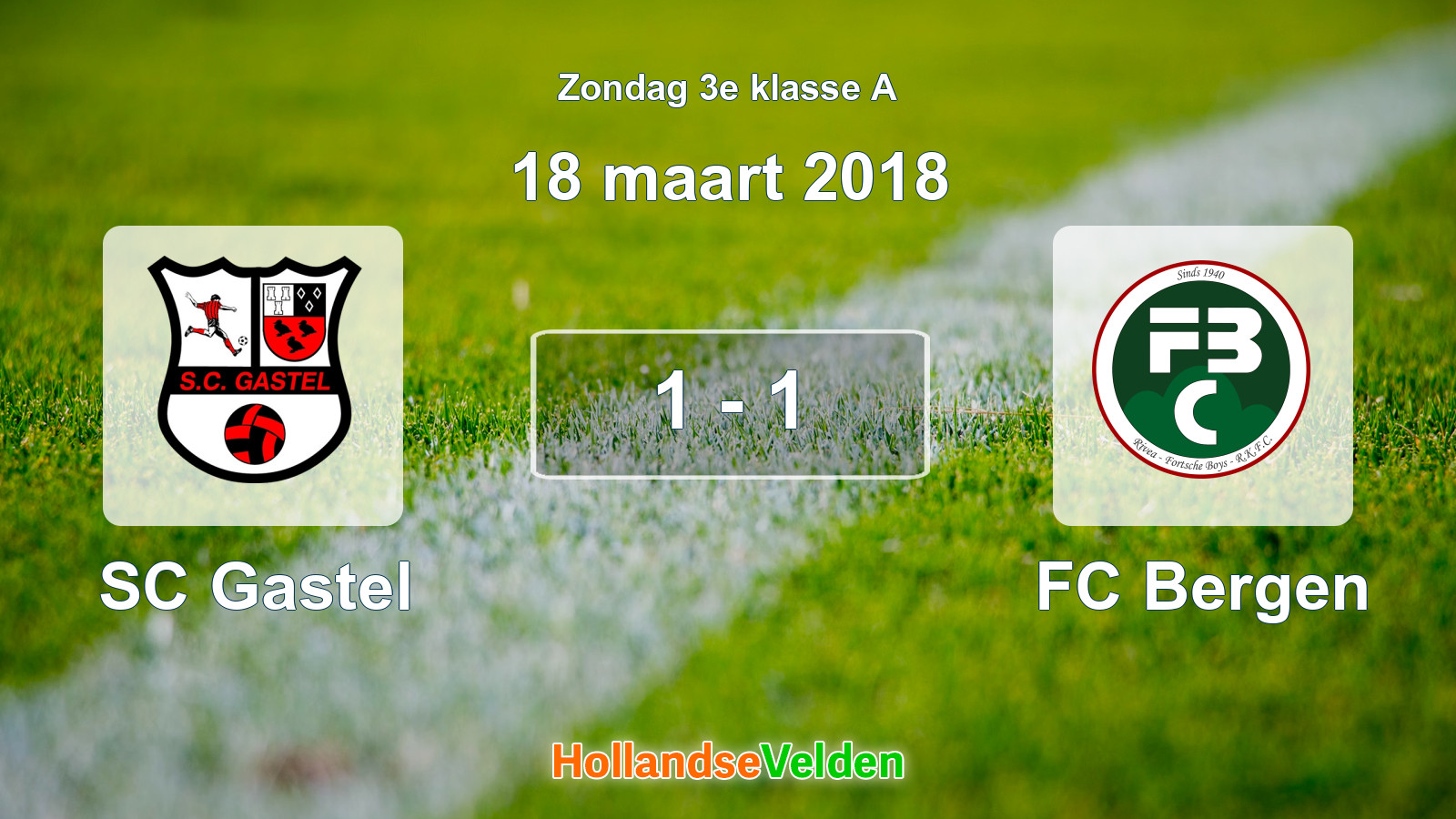 Gespeelde wedstrijd: SC Gastel - FC Bergen 1 - 1 (18 maart 2018)