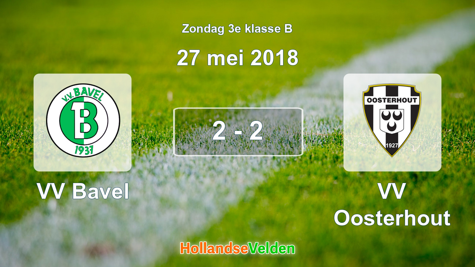 Gespeelde wedstrijd: VV Bavel - VV Oosterhout 2 - 2 (27 mei 2018)